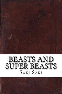 Beasts and Super Beasts