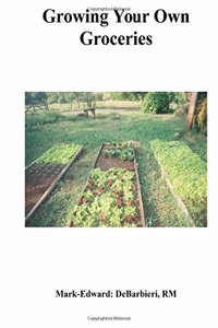 Growing Your Own Groceries