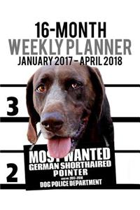 2017-2018 Weekly Planner - Most Wanted German Pointer