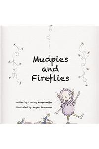 Mudpies and Fireflies