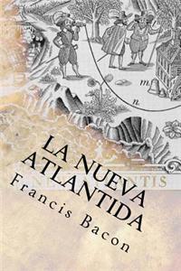 Nueva Atlantida (Spanish) Edition