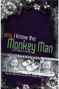 Yes, I Know the Monkey Man
