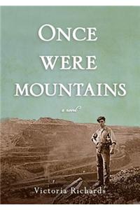 Once Were Mountains