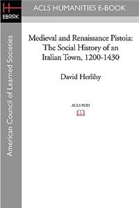 Medieval and Renaissance Pistoia