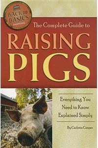 Complete Guide to Raising Pigs