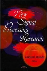 New Signal Processing Research