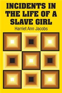 Incidents in the Life of a Slave Girl