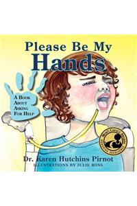 Please Be My Hands, a Book about Asking for Help