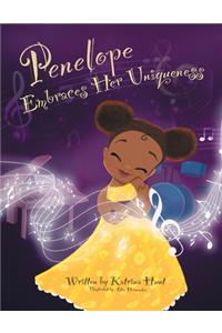 Penelope Embraces Her Uniqueness