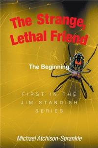The Strange, Lethal Friend
