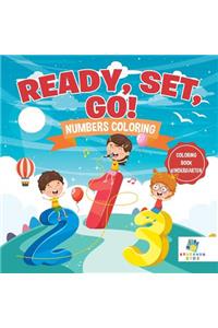 Ready, Set, Go! Numbers Coloring Coloring Book Kindergarten