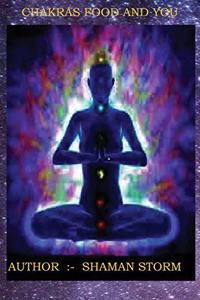 Chakra's Food & You