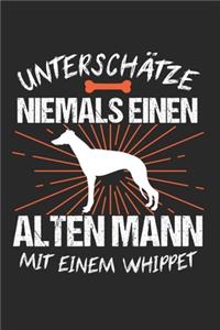 Unterschätze Niemals Einen Alten Mann Mit Einem Whippet
