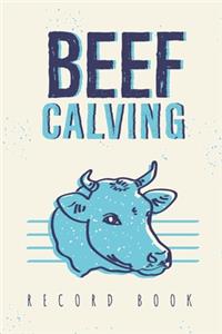Beef Calving Record Book