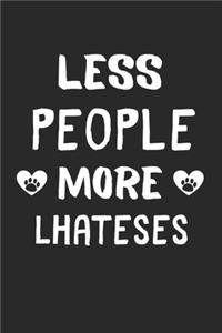 Less People More Lhateses