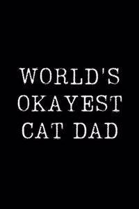 World's Okayest Cat Dad