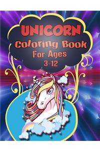 Unicorn Coloring Book For Ages 3-12