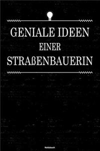 Geniale Ideen einer Straßenbauerin Notizbuch