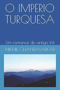 O Imperio Turquesa