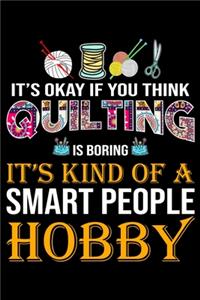 It's Ok if You Think Quilting Is Boring