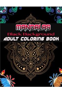 Black Background Mandalas Adult Coloring Book