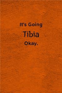It's Going Tibia Okay