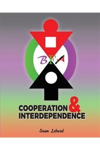 Cooperation and Interdependence