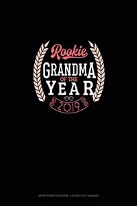 Rookie Grandma Of The Year 2019