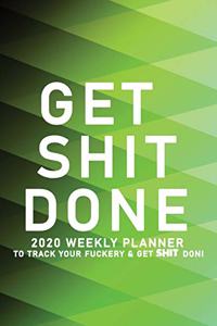 Get Shit Done