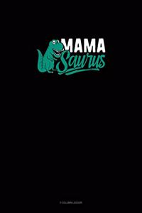 Mama Saurus