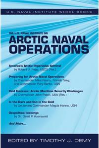 U.S. Naval Institute on Arctic Naval Operations