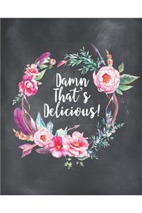 Damn That's Delicious