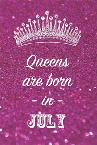 Queens are born in July