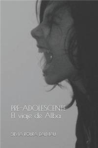 PRE-ADOLESCENTE El viaje de Alba
