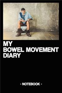 My Bowel Movement Diary