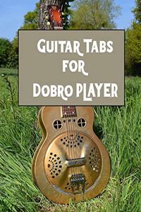 Guitar Tabs for Dobro PLAYER