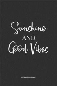 Sunshine And Good Vibes