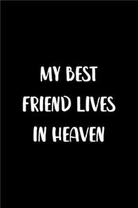 My Best Friend Lives In Heaven