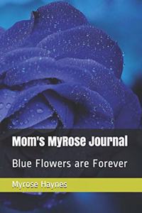 Mom's MyRose Journal