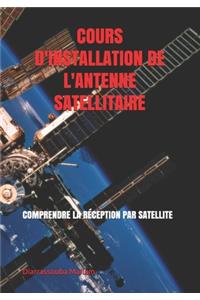 Cours d'Installation de l'Antenne Satellitaire