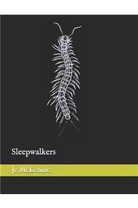 Sleepwalkers