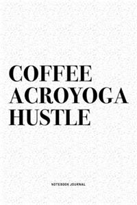 Coffee Acroyoga Hustle
