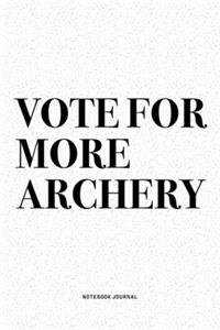 Vote For More Archery