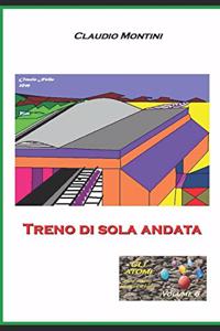 Treno di sola andata