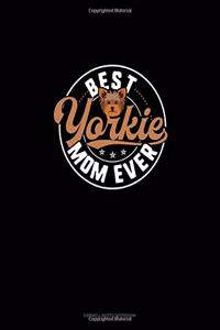 Best Yorkie Mom Ever