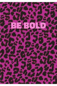 Be Bold