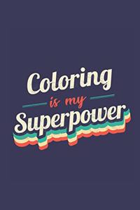 Coloring Is My Superpower