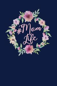 Mom Life