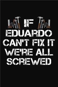 If Eduardo Can't Fix It We're All Screwed