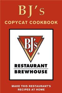 BJ's Restaurant & Brewhouse Copycat Cookbook